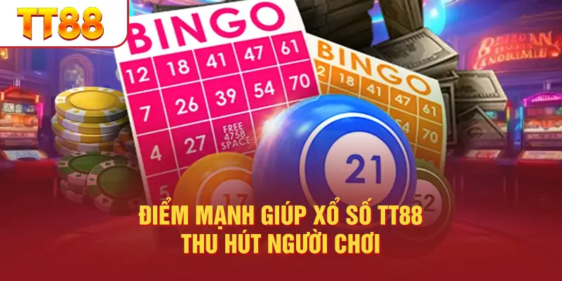 Điểm Mạnh Giúp Xổ Số TT88 Thu Hút Người Chơi