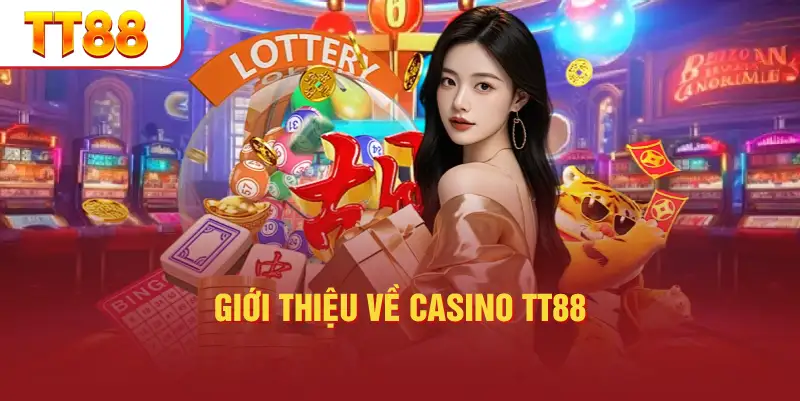 Giới thiệu về casino TT88